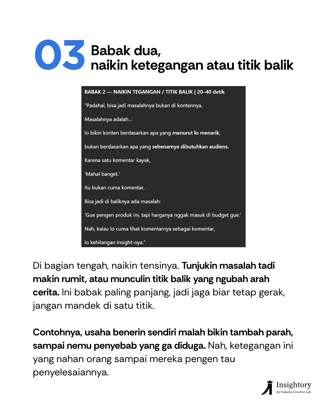 Konten pendek tanpa alur kerasa hambar, karena orang ga punya alasan buat b - Insightory | Strategi Sos Slide 5