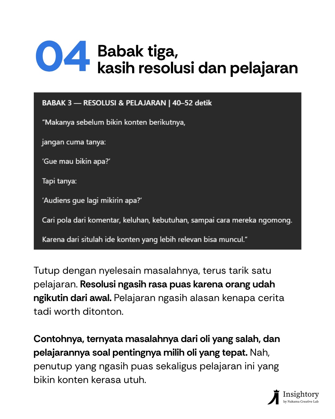 Konten pendek tanpa alur kerasa hambar, karena orang ga punya alasan buat b - Insightory | Strategi Sos Slide 6