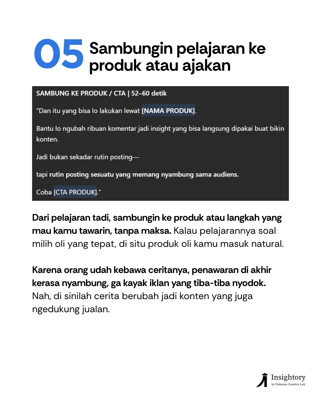 Konten pendek tanpa alur kerasa hambar, karena orang ga punya alasan buat b - Insightory | Strategi Sos Slide 7