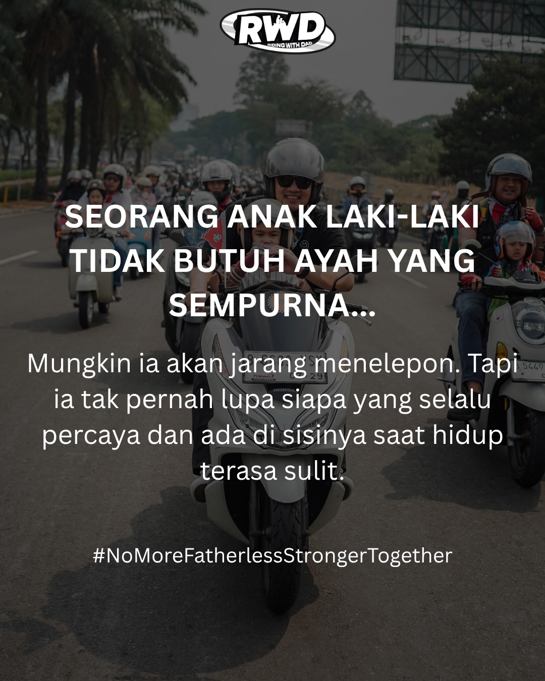 Di setiap langkah pertamamu, ada doa dan bimbingan Ayah yang menguatkan tek - RWD Slide 8
